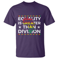 Black History Month T Shirt Equality Is Greater Than Division