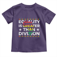 Black History Month Toddler T Shirt Equality Is Greater Than Division