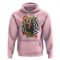 Stepping Into Black History Month Hoodie African American Women Melanin Pride
