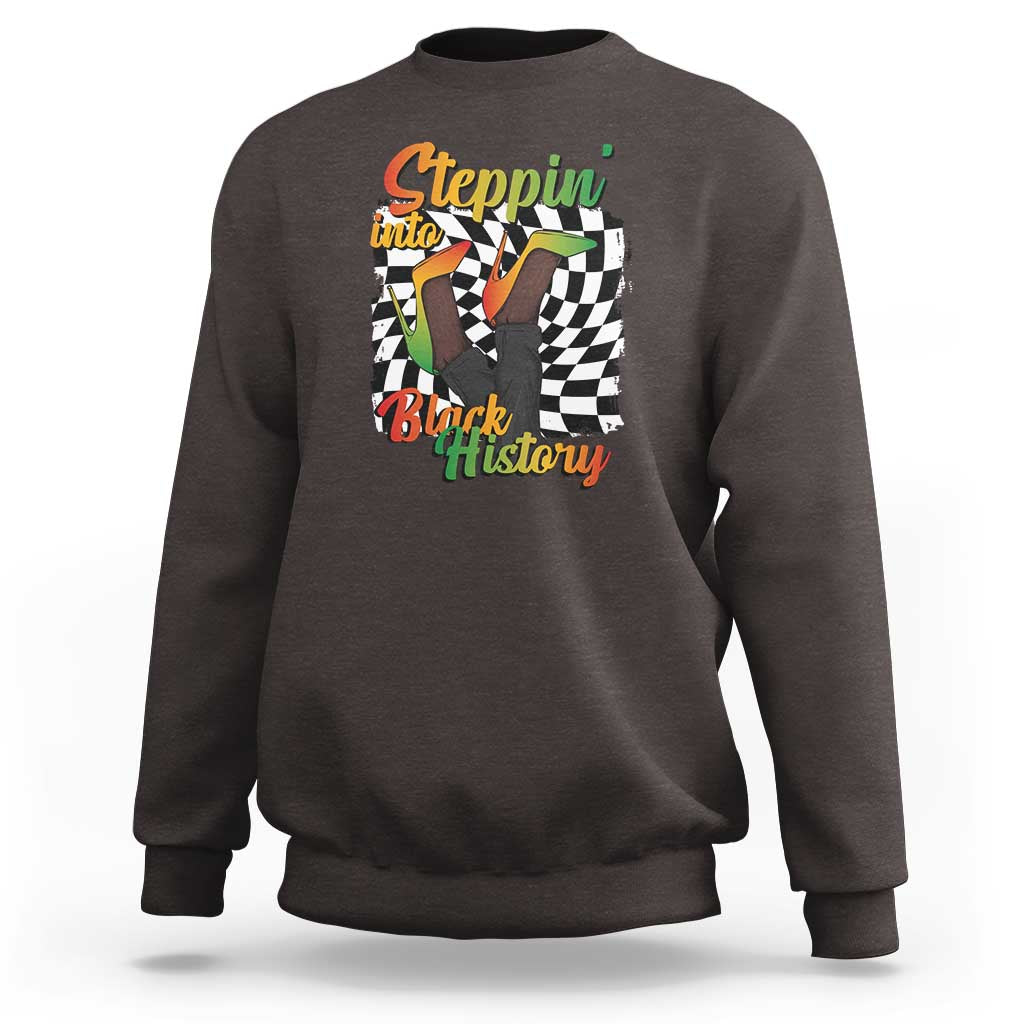 Stepping Into Black History Month Sweatshirt African American Women Melanin Pride