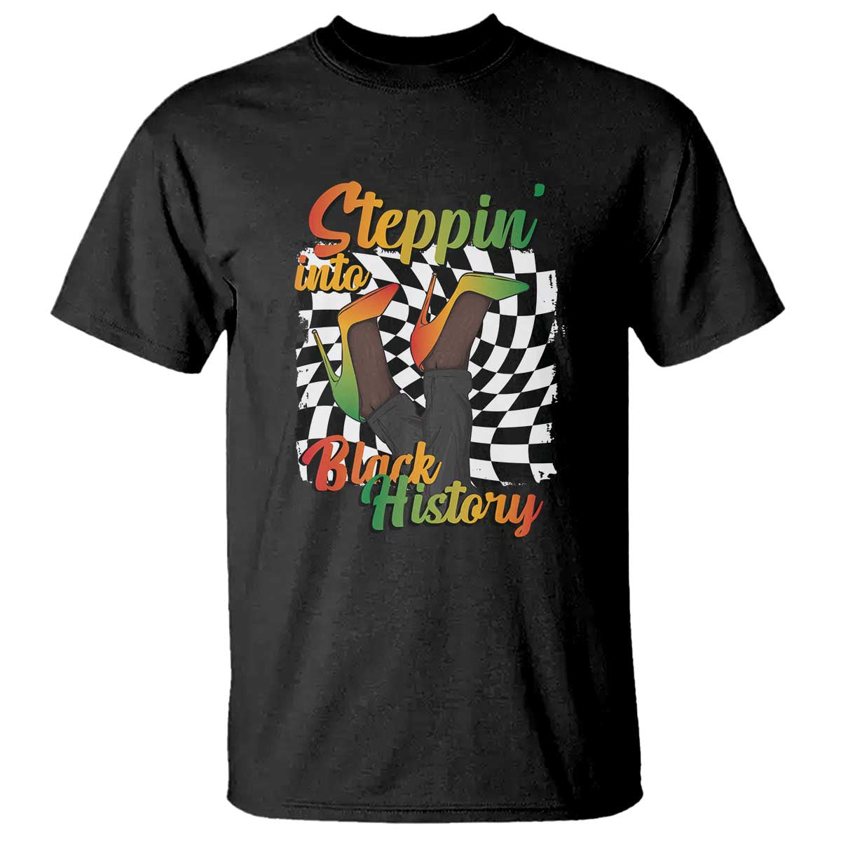 Stepping Into Black History Month T Shirt African American Women Melanin Pride