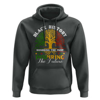 Black History Hoodie Honoring The Past Inspiring The Future