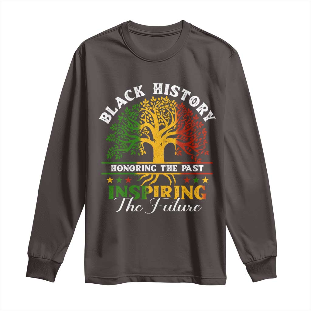 Black History Long Sleeve Shirt Honoring The Past Inspiring The Future