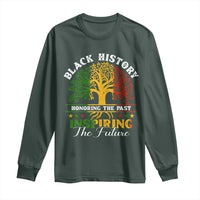 Black History Long Sleeve Shirt Honoring The Past Inspiring The Future