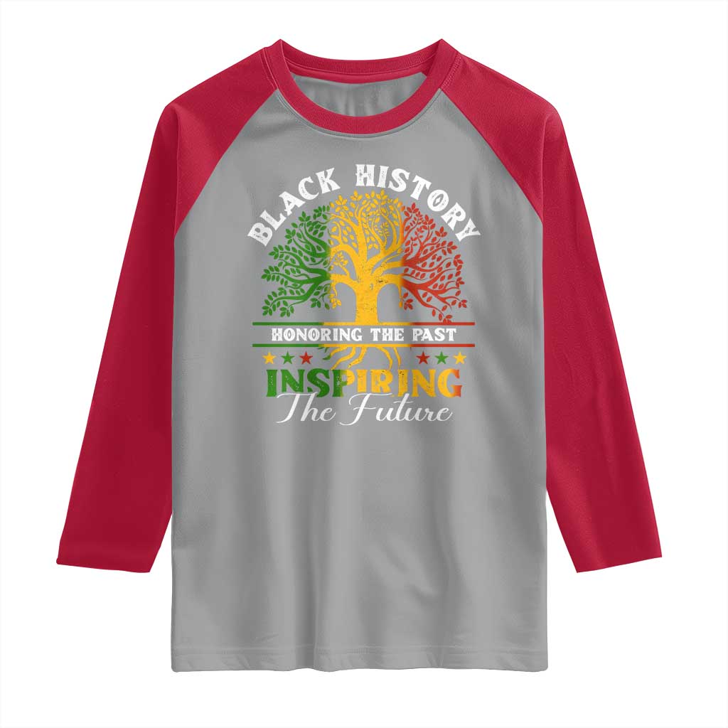Black History Raglan Shirt Honoring The Past Inspiring The Future