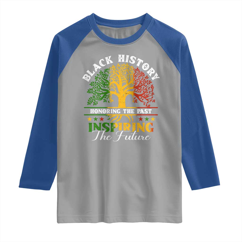 Black History Raglan Shirt Honoring The Past Inspiring The Future