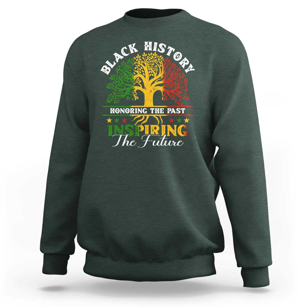 Black History Sweatshirt Honoring The Past Inspiring The Future