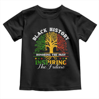 Black History Toddler T Shirt Honoring The Past Inspiring The Future