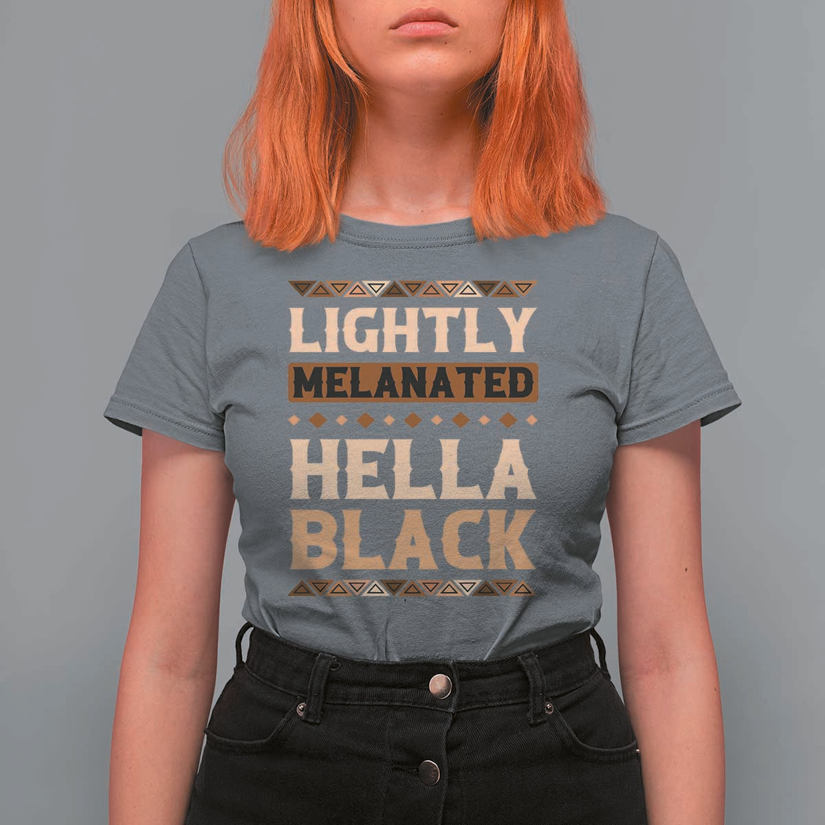 Melanin African Pride T Shirt For Women Lightly Melanated Hella Black Black History