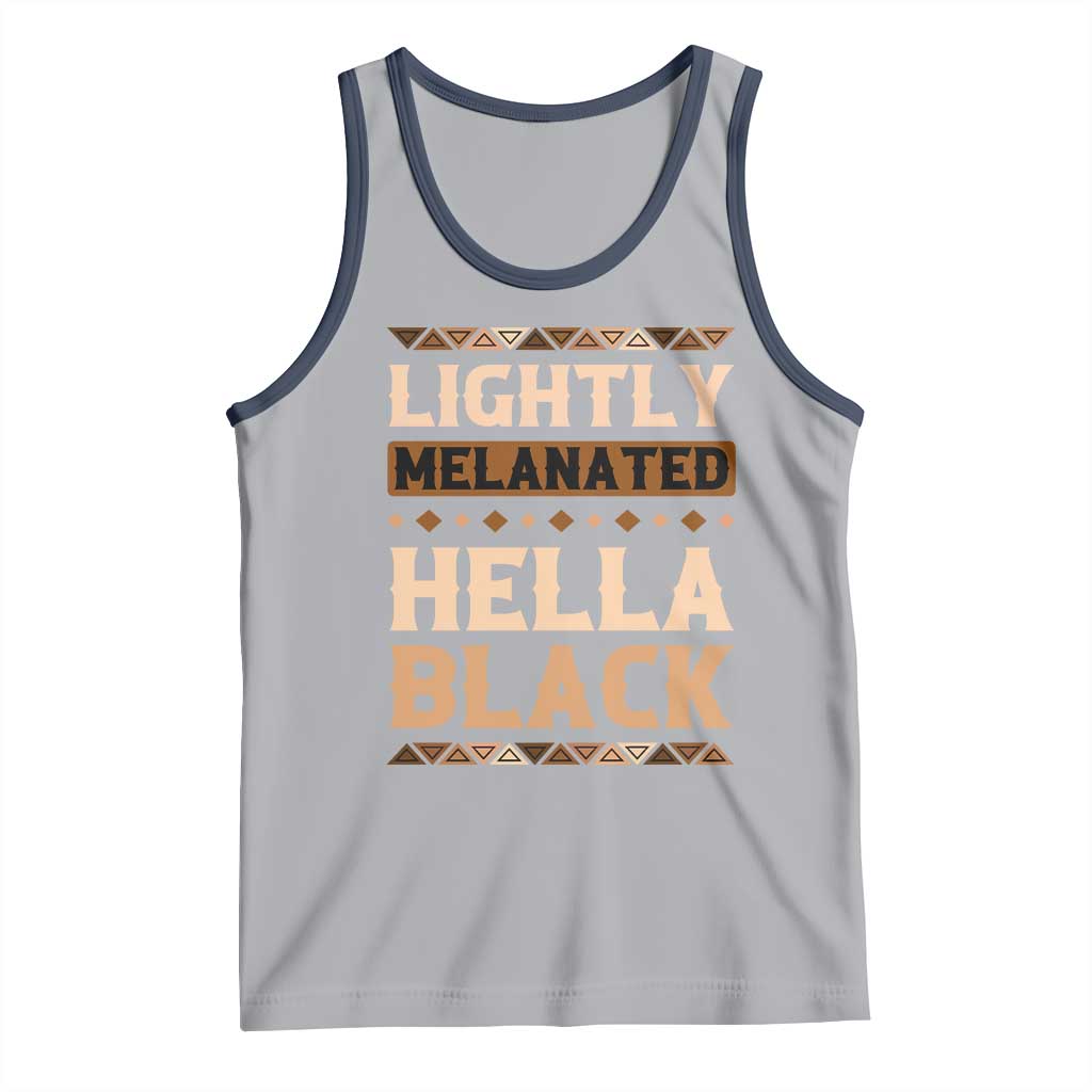 Melanin African Pride Tank Top Lightly Melanated Hella Black Black History