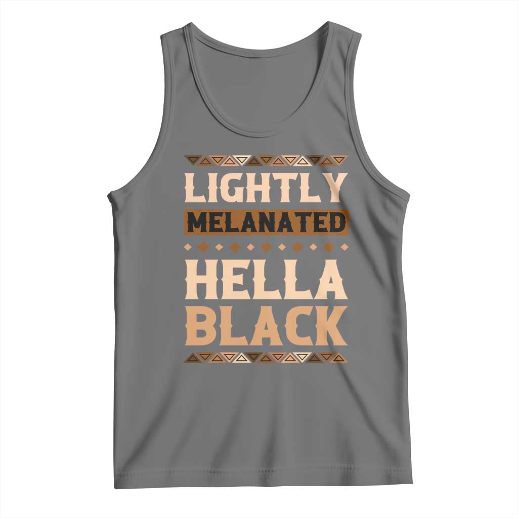 Melanin African Pride Tank Top Lightly Melanated Hella Black Black History