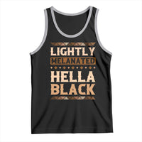 Melanin African Pride Tank Top Lightly Melanated Hella Black Black History