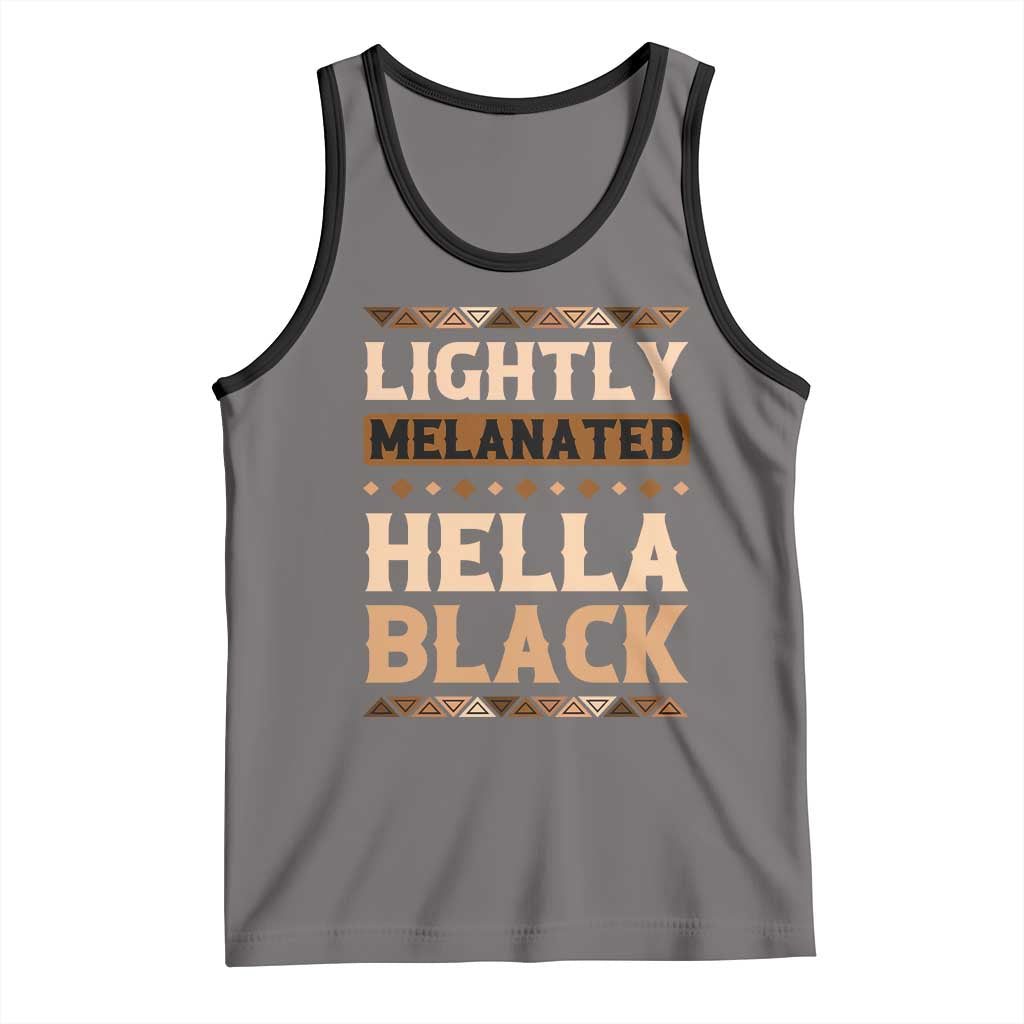 Melanin African Pride Tank Top Lightly Melanated Hella Black Black History