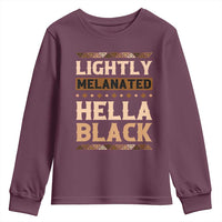 Melanin African Pride Youth Sweatshirt Lightly Melanated Hella Black Black History