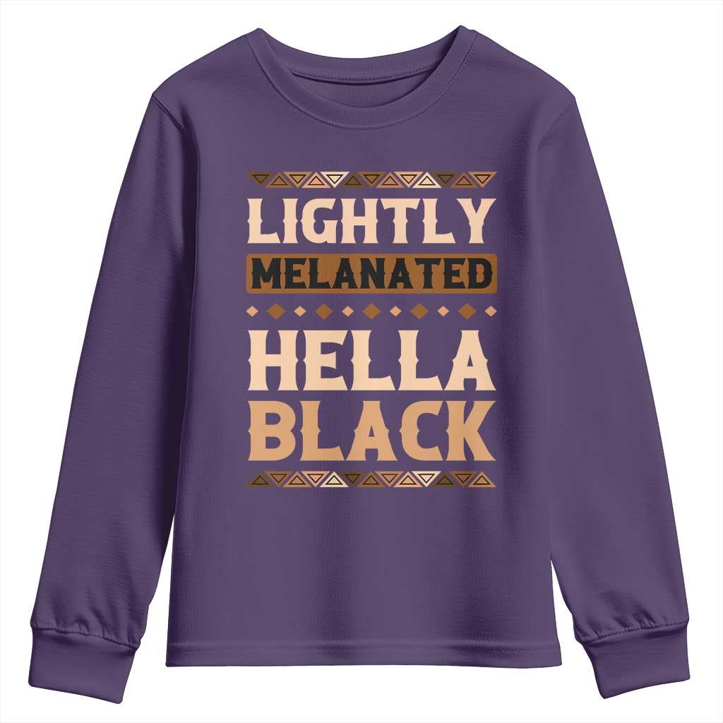 Melanin African Pride Youth Sweatshirt Lightly Melanated Hella Black Black History