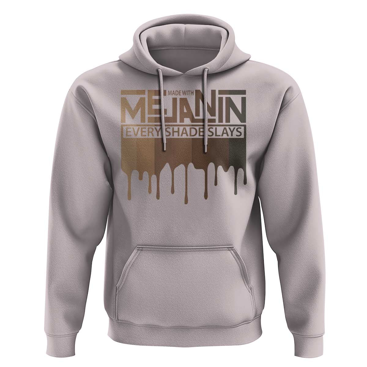 Melanin African Pride Hoodie Made With Melanin Every Shade Slays