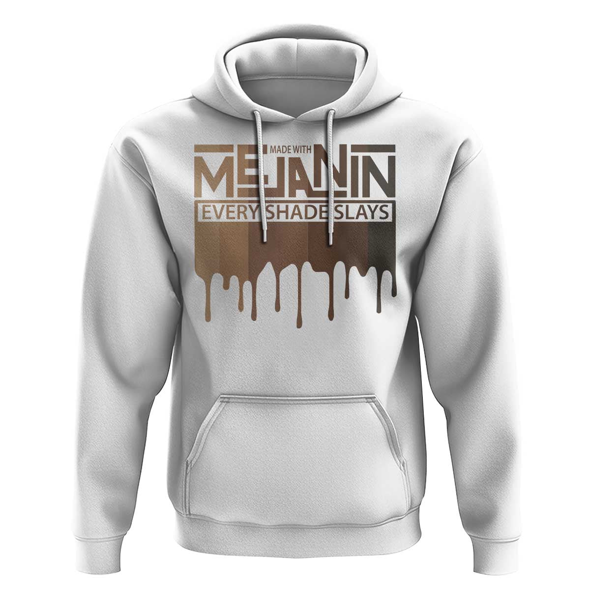 Melanin African Pride Hoodie Made With Melanin Every Shade Slays