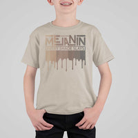 Melanin African Pride T Shirt For Kid Made With Melanin Every Shade Slays