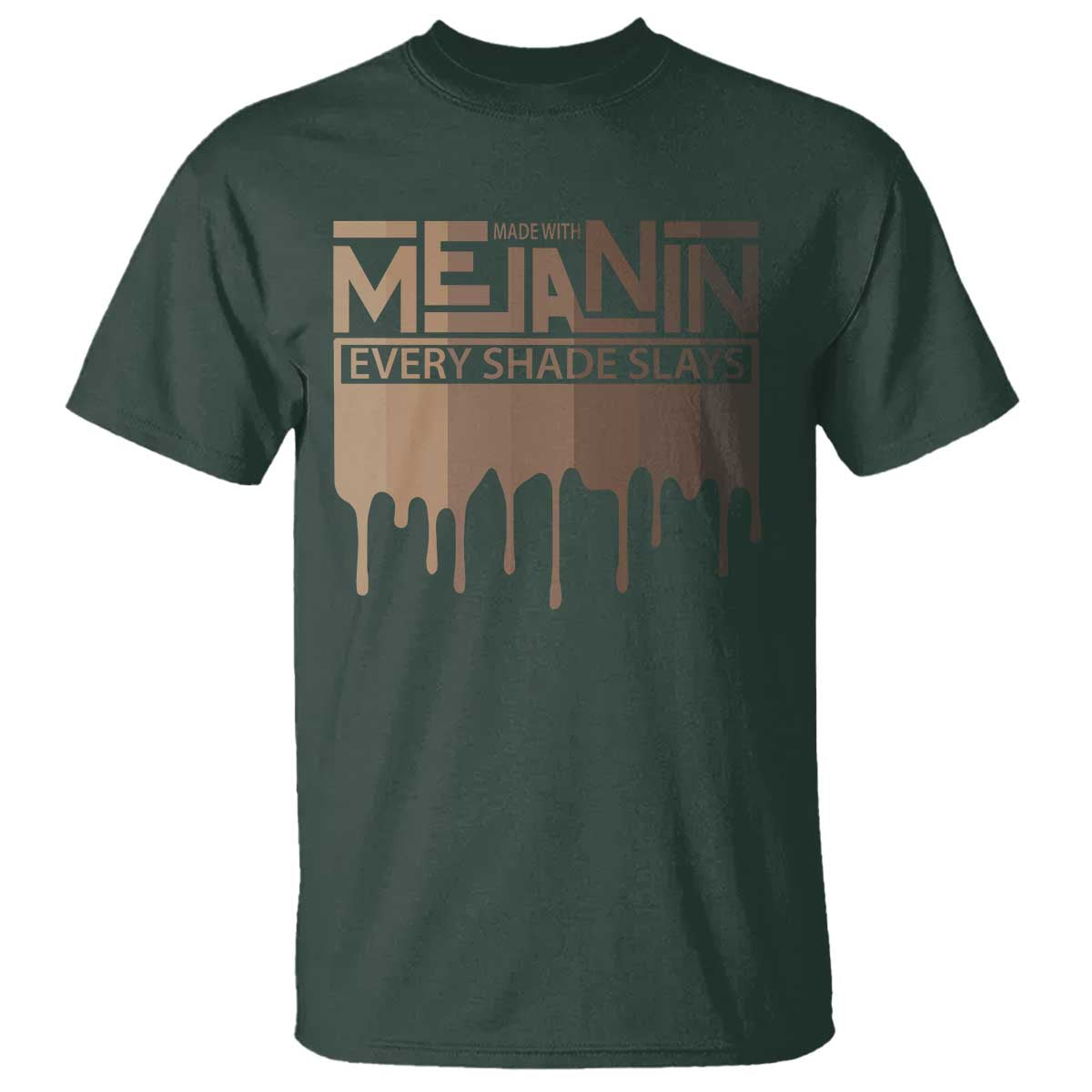 Melanin African Pride T Shirt Made With Melanin Every Shade Slays