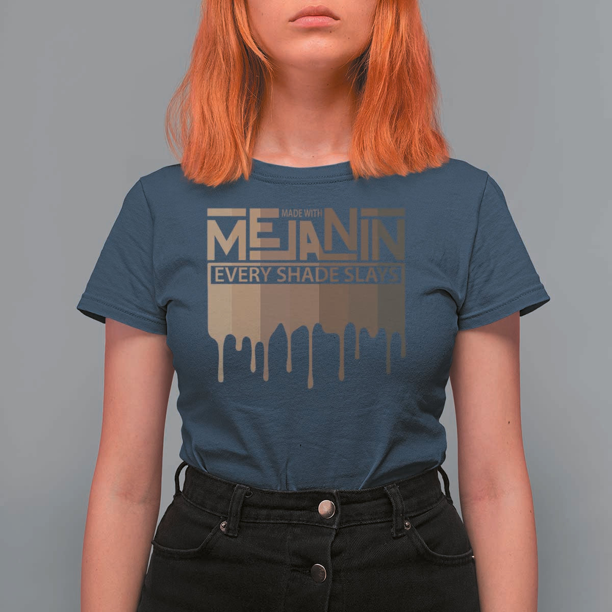 Melanin African Pride T Shirt For Women Made With Melanin Every Shade Slays