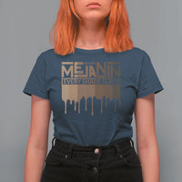 Melanin African Pride T Shirt For Women Made With Melanin Every Shade Slays