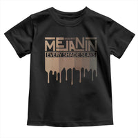 Melanin African Pride Toddler T Shirt Made With Melanin Every Shade Slays