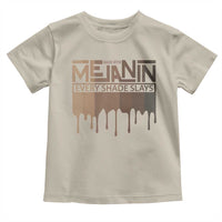 Melanin African Pride Toddler T Shirt Made With Melanin Every Shade Slays