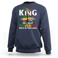 Black Pride Sweatshirt Black King The Most Powerful Piece In The Game