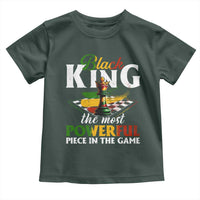 Black Pride Toddler T Shirt Black King The Most Powerful Piece In The Game