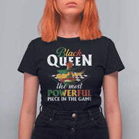 Black Pride T Shirt For Women Black Queen The Most Powerful Piece In The Game