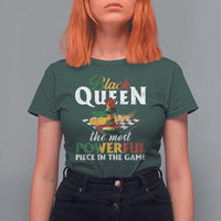 Black Pride T Shirt For Women Black Queen The Most Powerful Piece In The Game