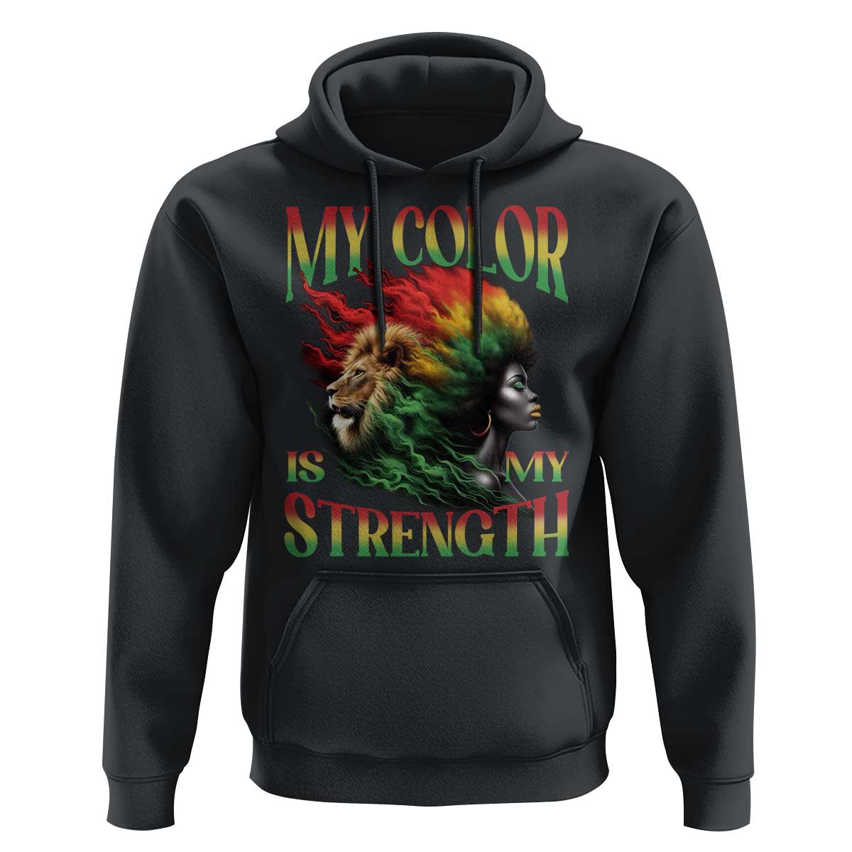 Black Pride Hoodie My Color Is My Strength African American Women Lion