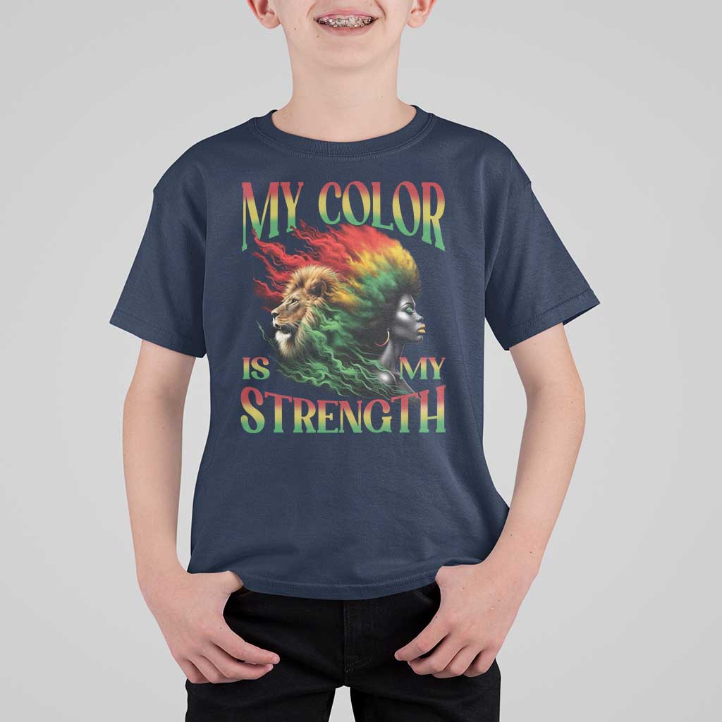 Black Pride T Shirt For Kid My Color Is My Strength African American Women Lion