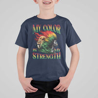 Black Pride T Shirt For Kid My Color Is My Strength African American Women Lion