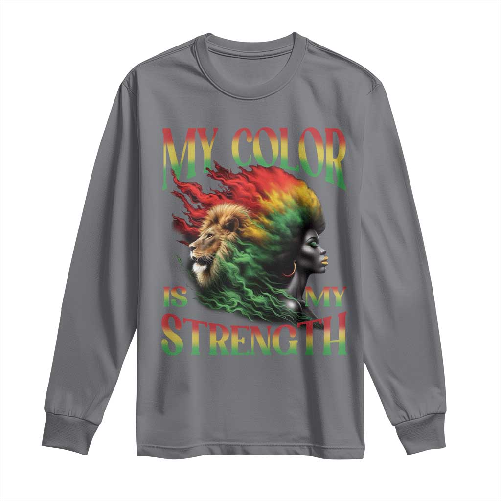 Black Pride Long Sleeve Shirt My Color Is My Strength African American Women Lion