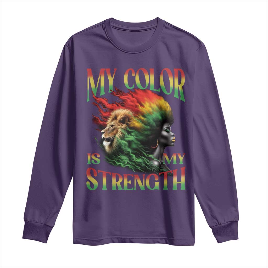 Black Pride Long Sleeve Shirt My Color Is My Strength African American Women Lion