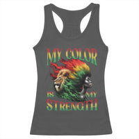 Black Pride Racerback Tank Top My Color Is My Strength African American Women Lion
