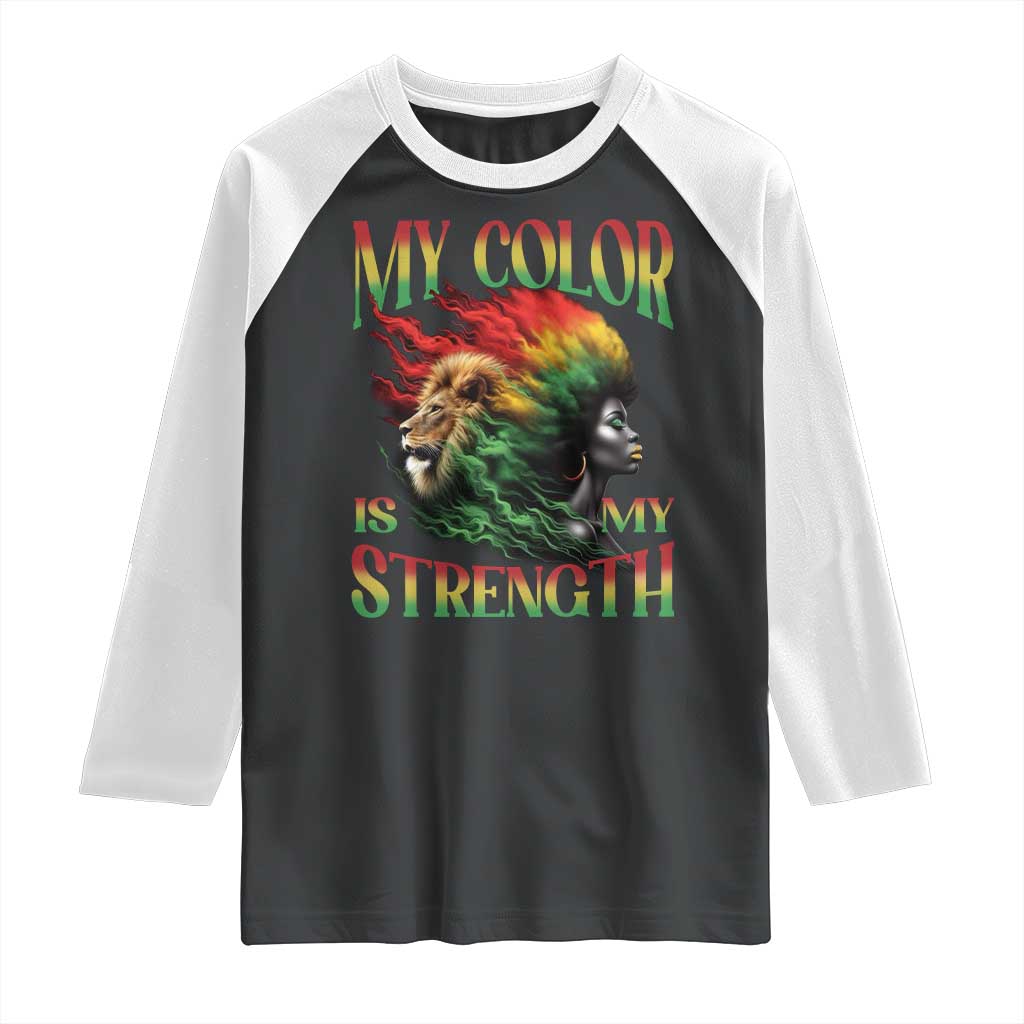 Black Pride Raglan Shirt My Color Is My Strength African American Women Lion
