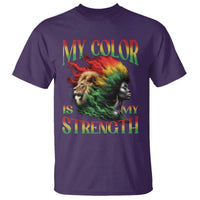 Black Pride T Shirt My Color Is My Strength African American Women Lion
