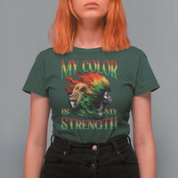 Black Pride T Shirt For Women My Color Is My Strength African American Women Lion