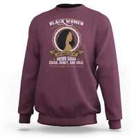 Black Women Pride Sweatshirt Made Out Of Brown Sugar Cocoa Honey And Gold Retro