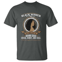 Black Women Pride T Shirt Made Out Of Brown Sugar Cocoa Honey And Gold Retro