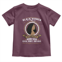 Black Women Pride Toddler T Shirt Made Out Of Brown Sugar Cocoa Honey And Gold Retro