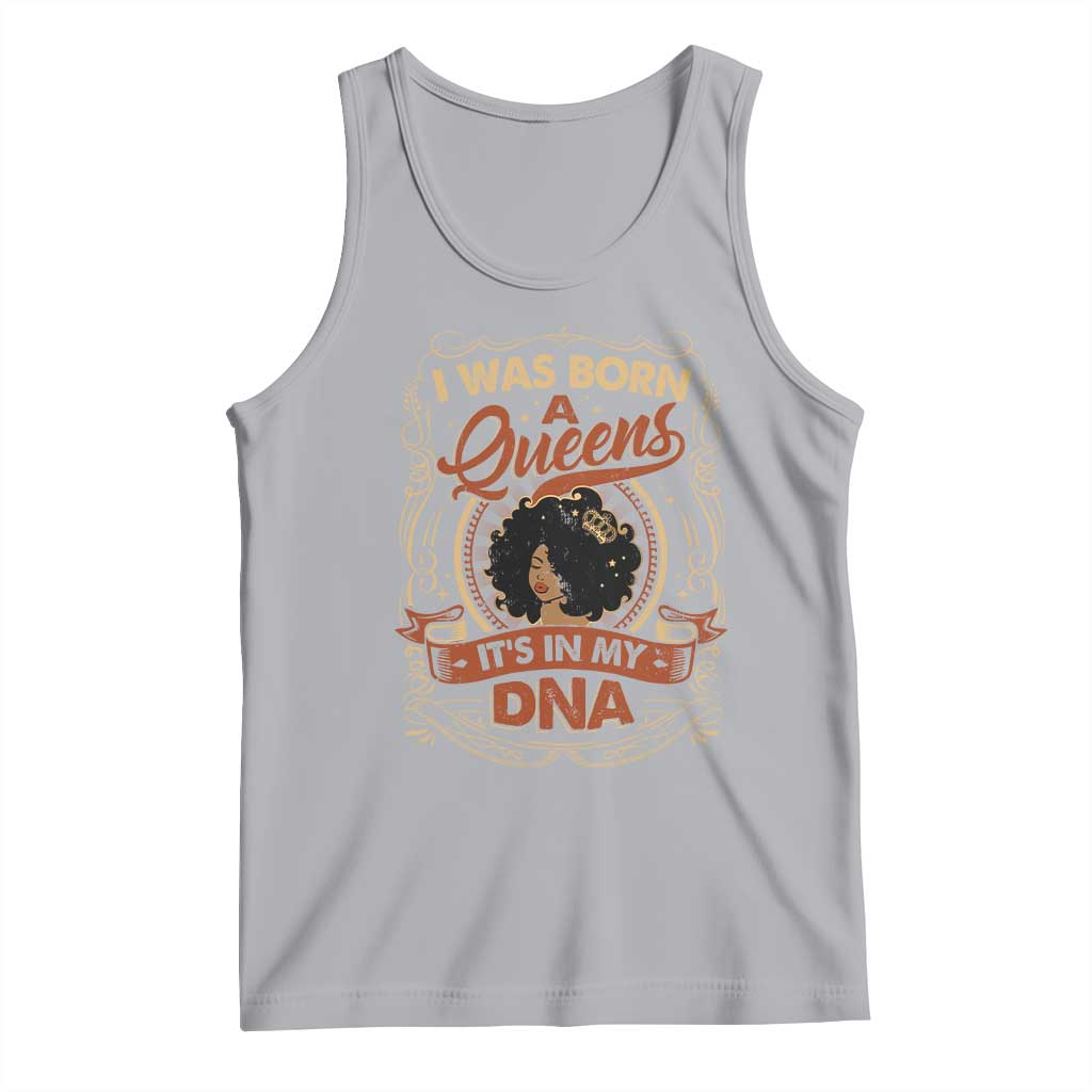 Black Women Pride Tank Top I Was Born A Queen It's In My DNA