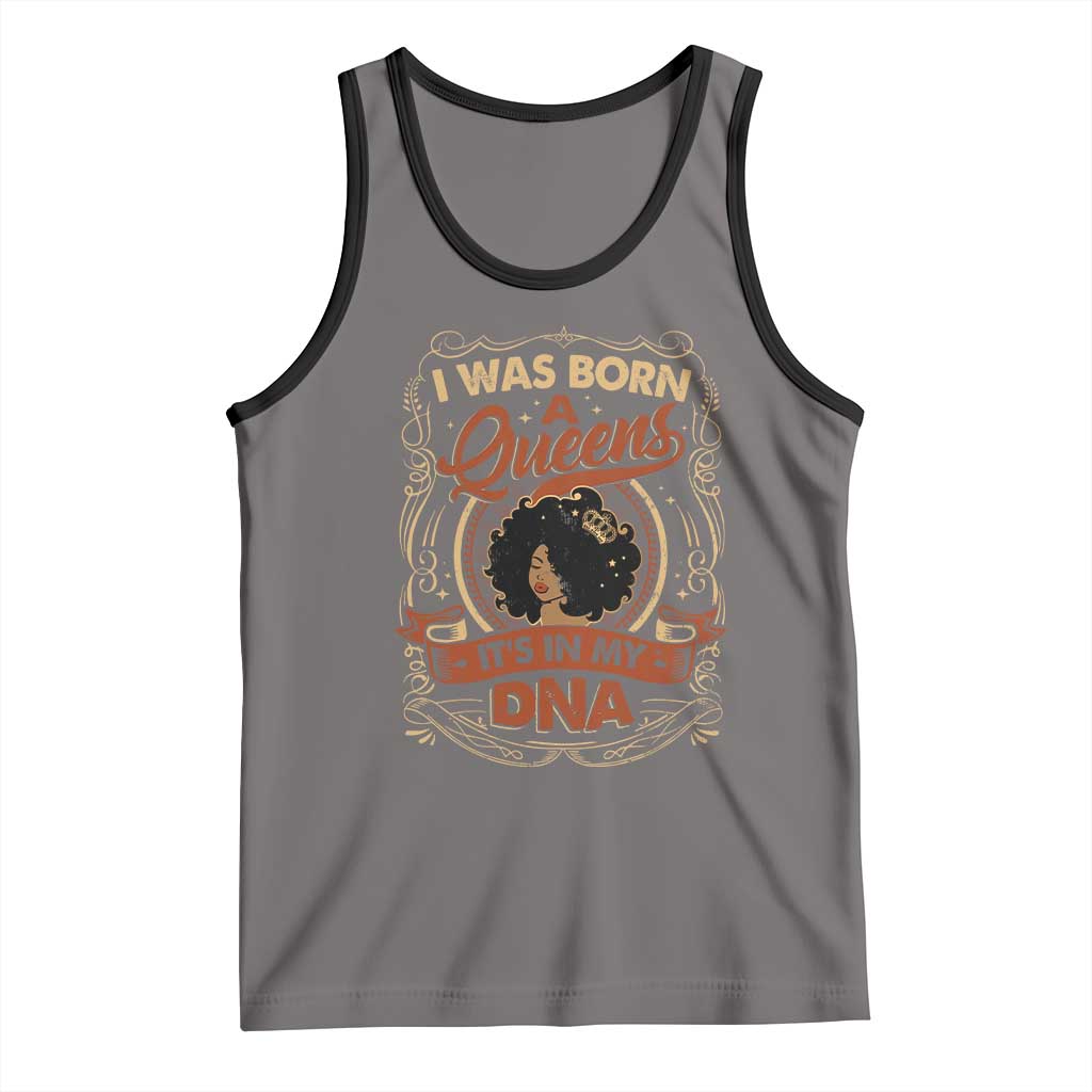 Black Women Pride Tank Top I Was Born A Queen It's In My DNA
