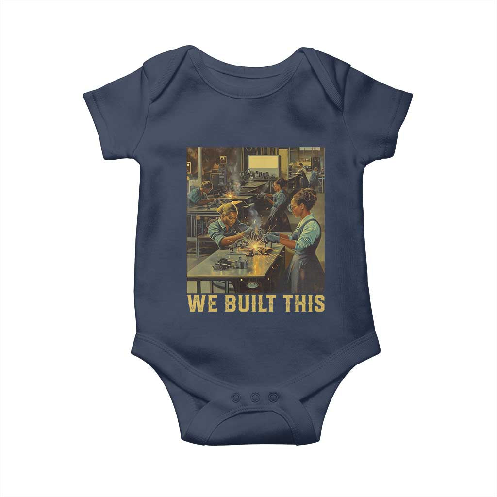 Black Women Power Baby Onesie We Built This Black Women In History Female Empowerment