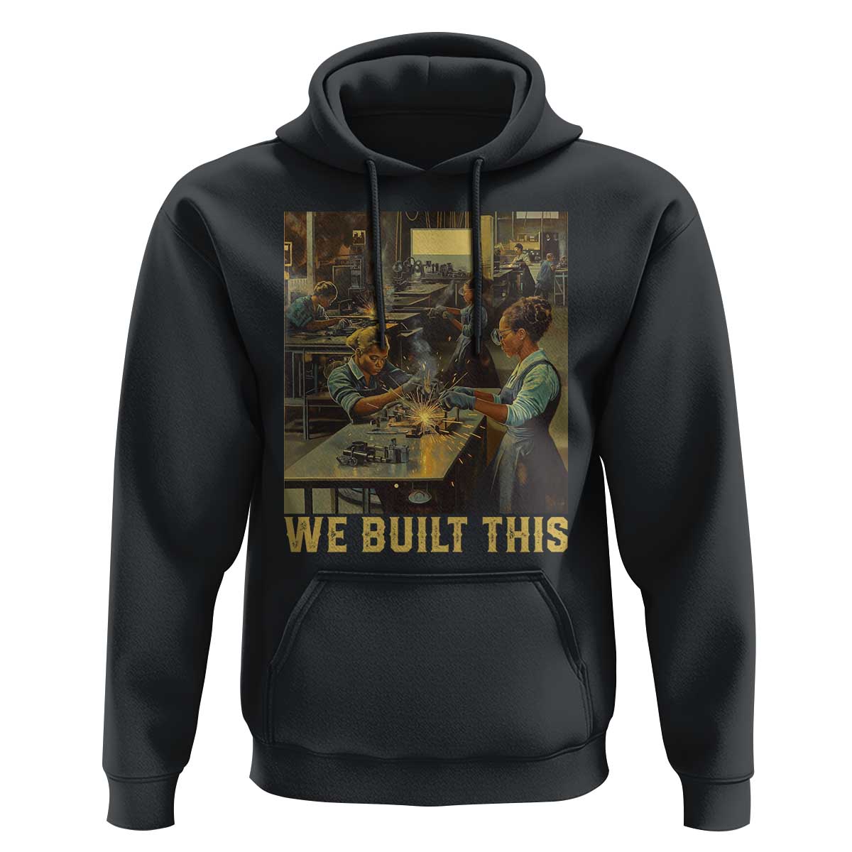 Black Women Power Hoodie We Built This Black Women In History Female Empowerment