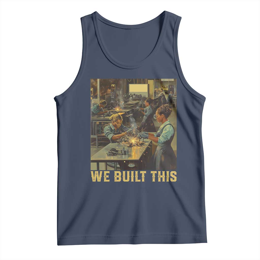 Black Women Power Tank Top We Built This Black Women In History Female Empowerment