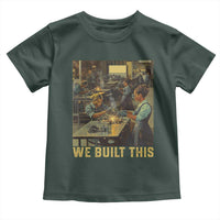 Black Women Power Toddler T Shirt We Built This Black Women In History Female Empowerment