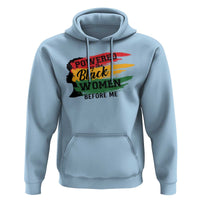 Powered By The Black Women Before Me Hoodie